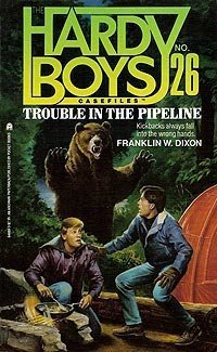 TROUBLE IN THE PIPELINE HARDY BOYS #26 Novels & Short Stories