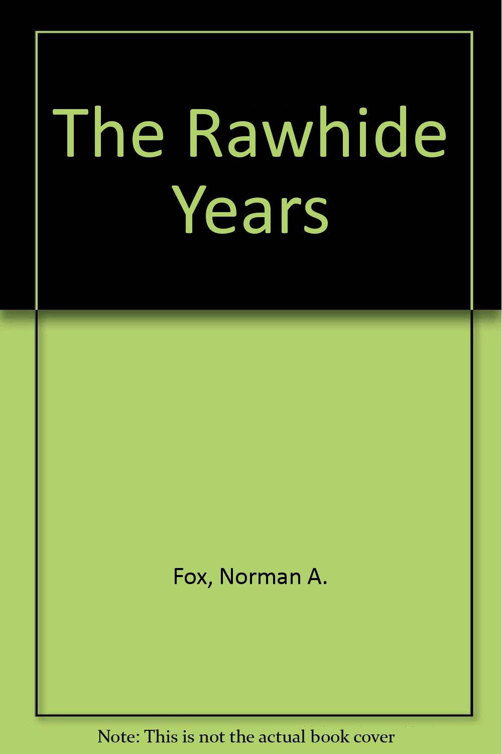 RAWHIDE YEARS Contemporary literature