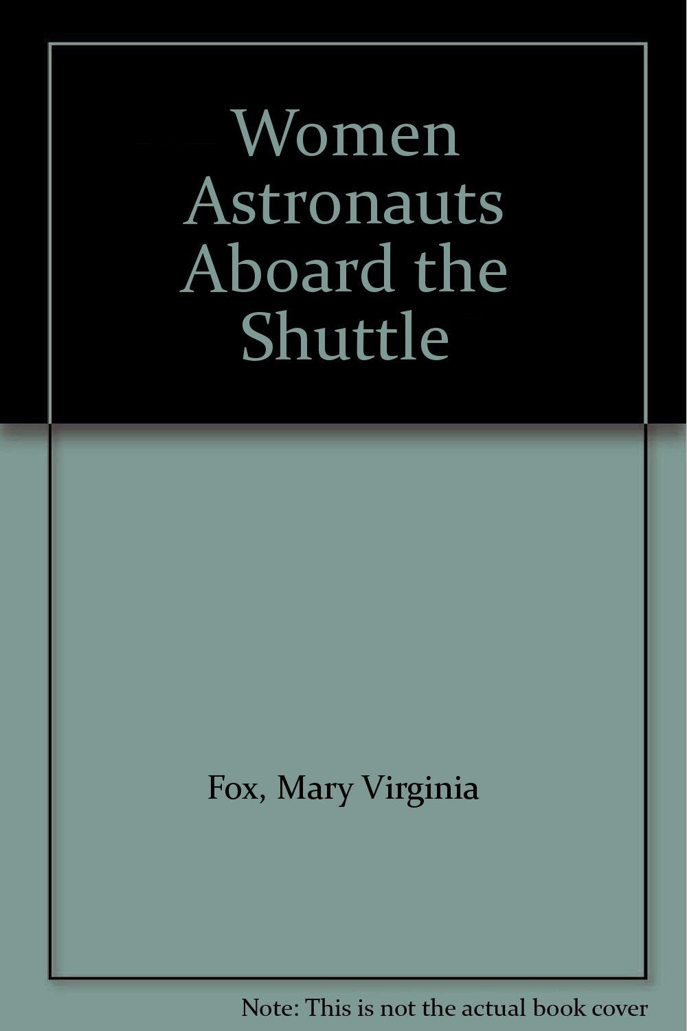 Product Image: Women Astronauts Aboard the Shuttle