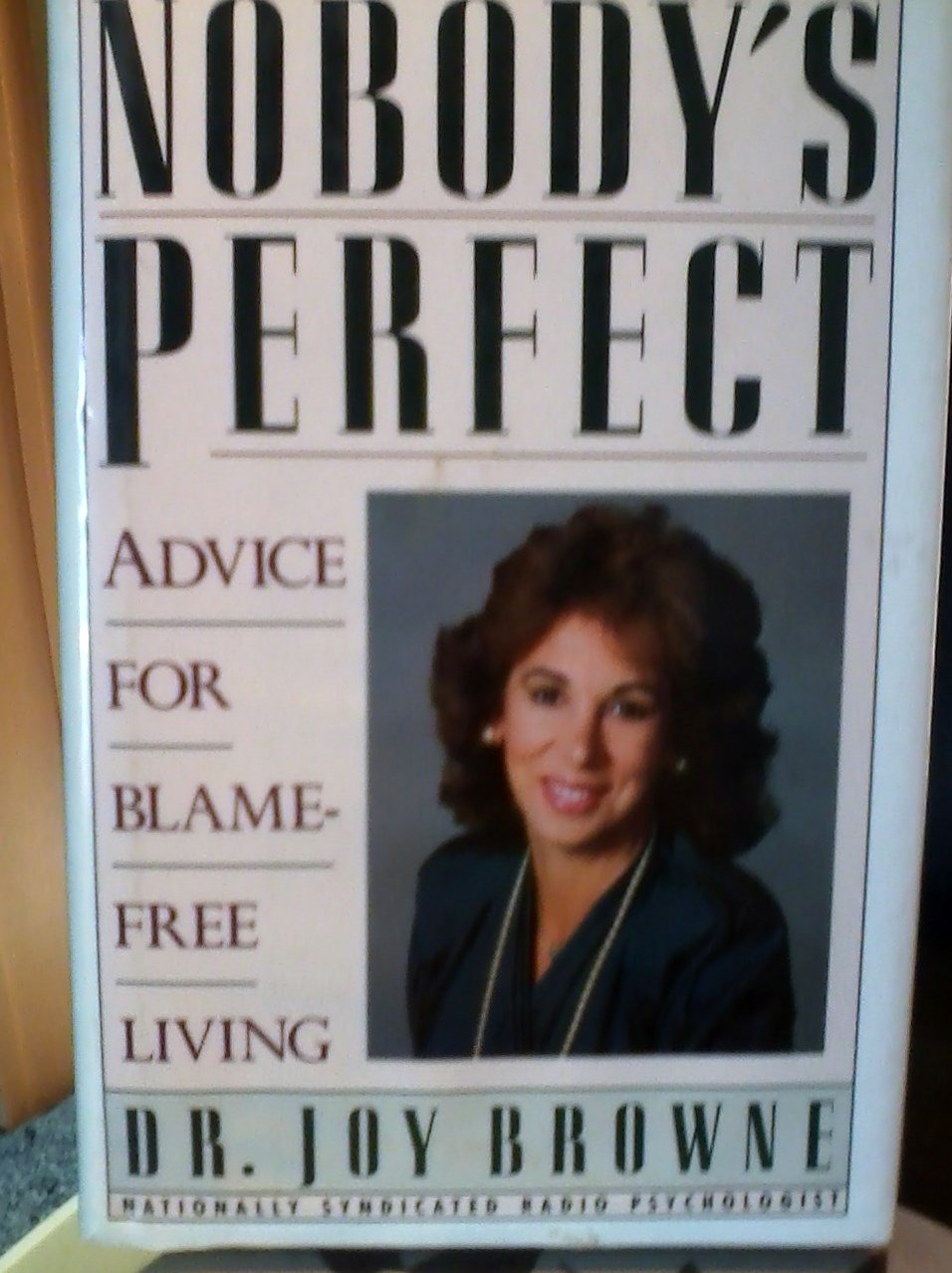 Nobody's Perfect: Advice for Blame-Free Living Psychology