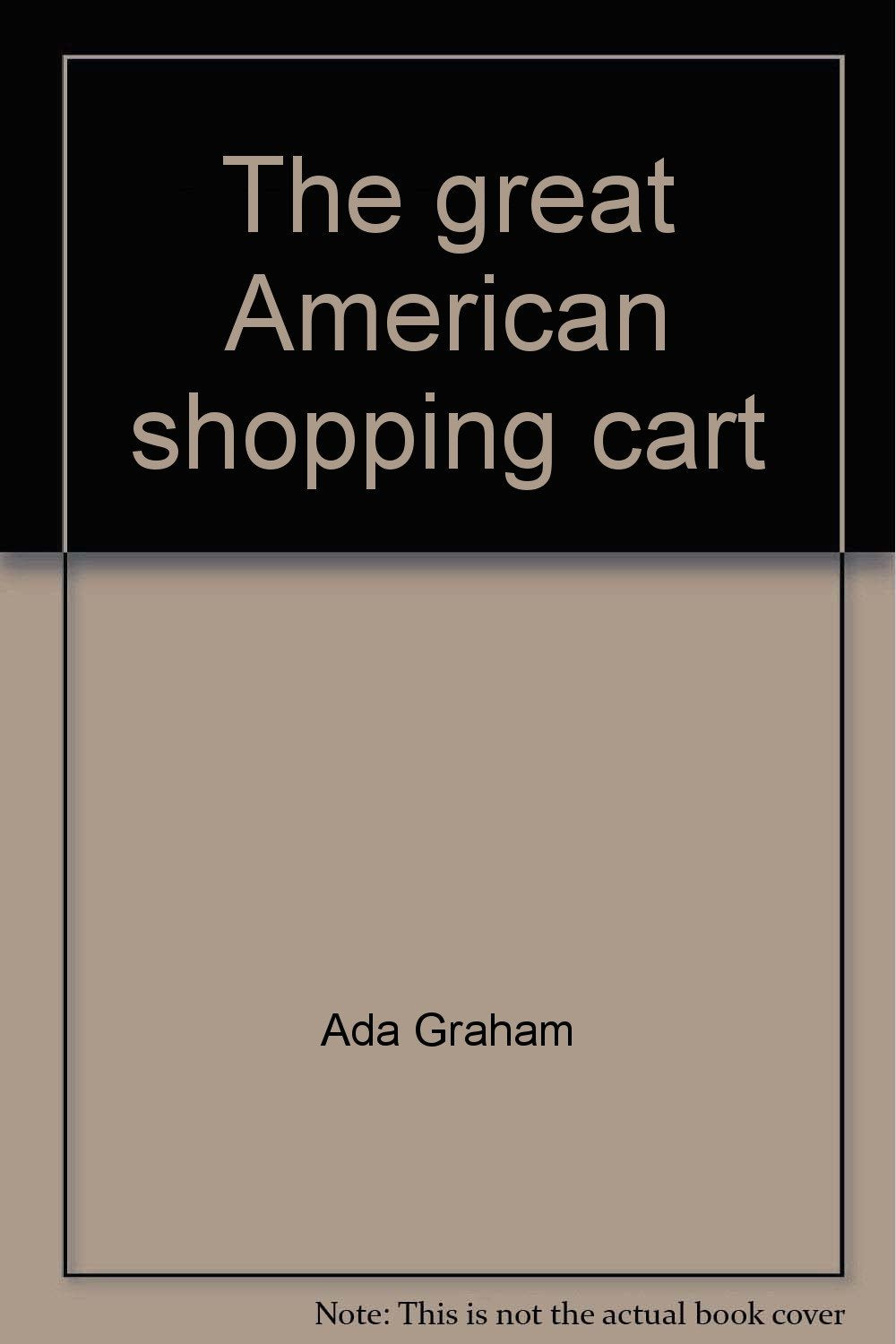 The great American shopping cart;: How America gets its food today, Books
