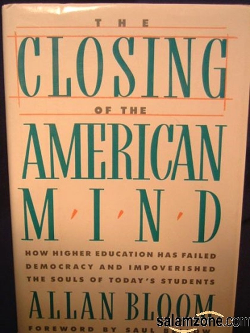Closing of the American Mind: Foreword by Saul Bellow Law
