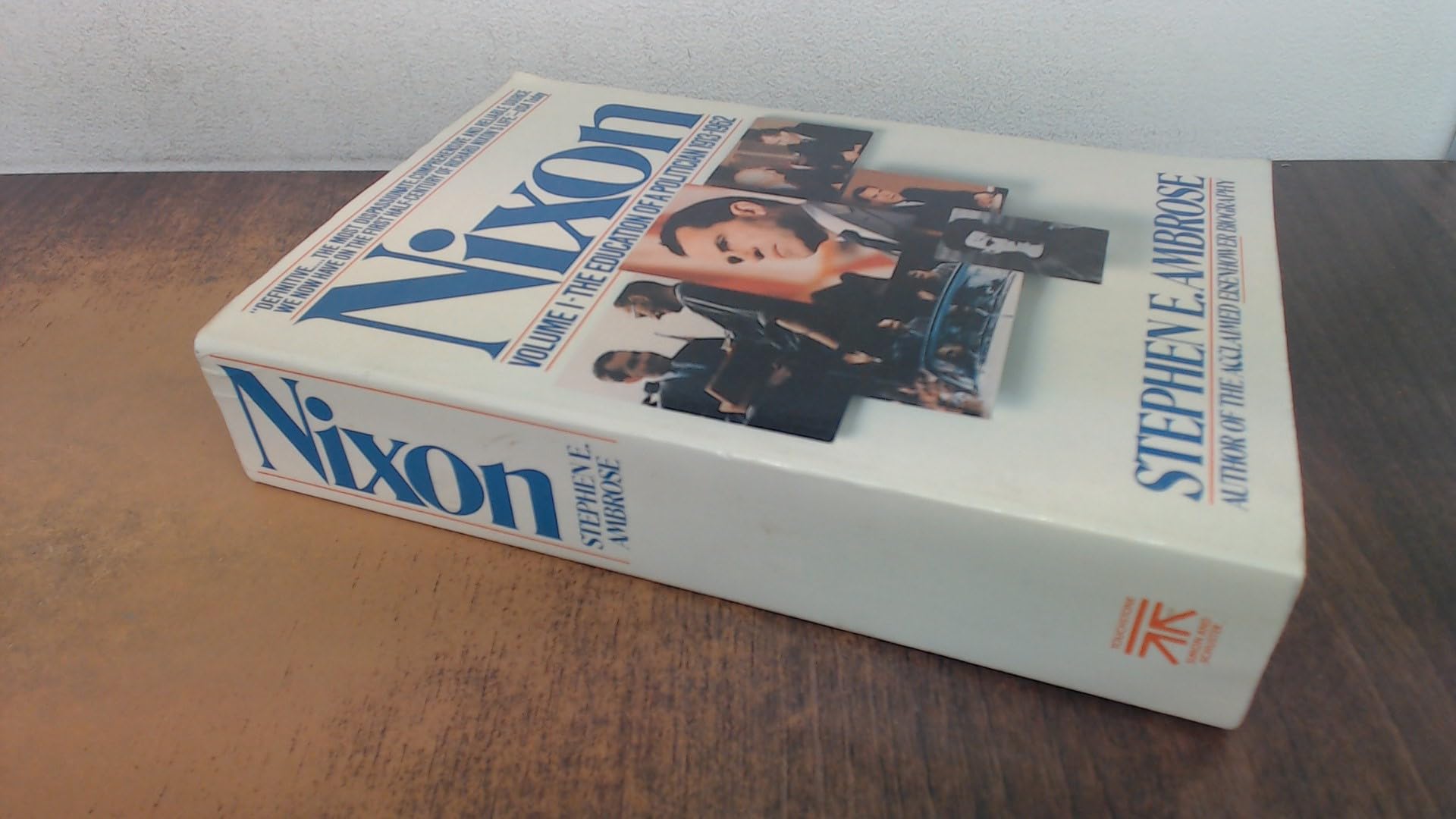 Nixon Volume I: The Education of a Politician Memories