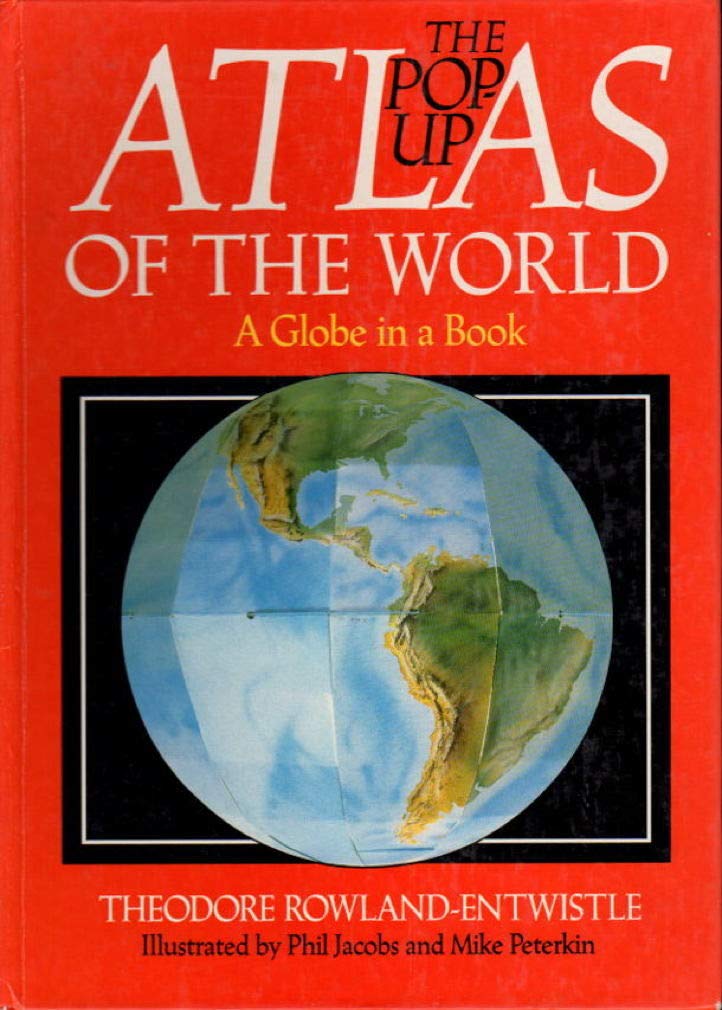 The Pop-Up Atlas of the World: A Globe in a Book book