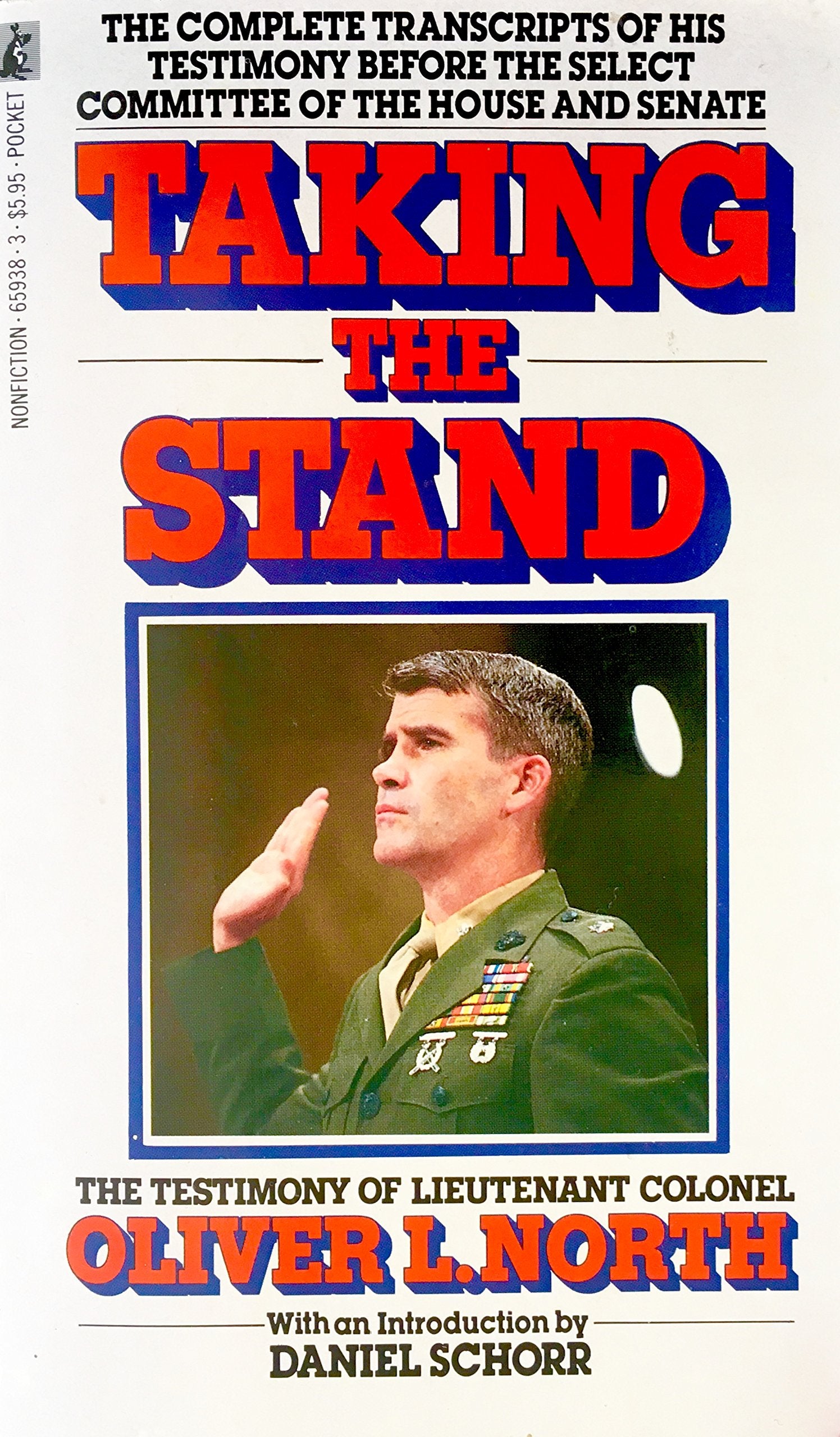 Taking the Stand: The Testimony of Lieutenant Colonel Oliver L. North Books