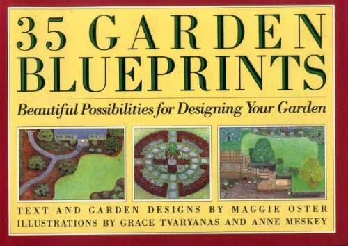 35 Garden Blueprints: Beautiful Possibilities for Designing Your Garden Garden & Plants