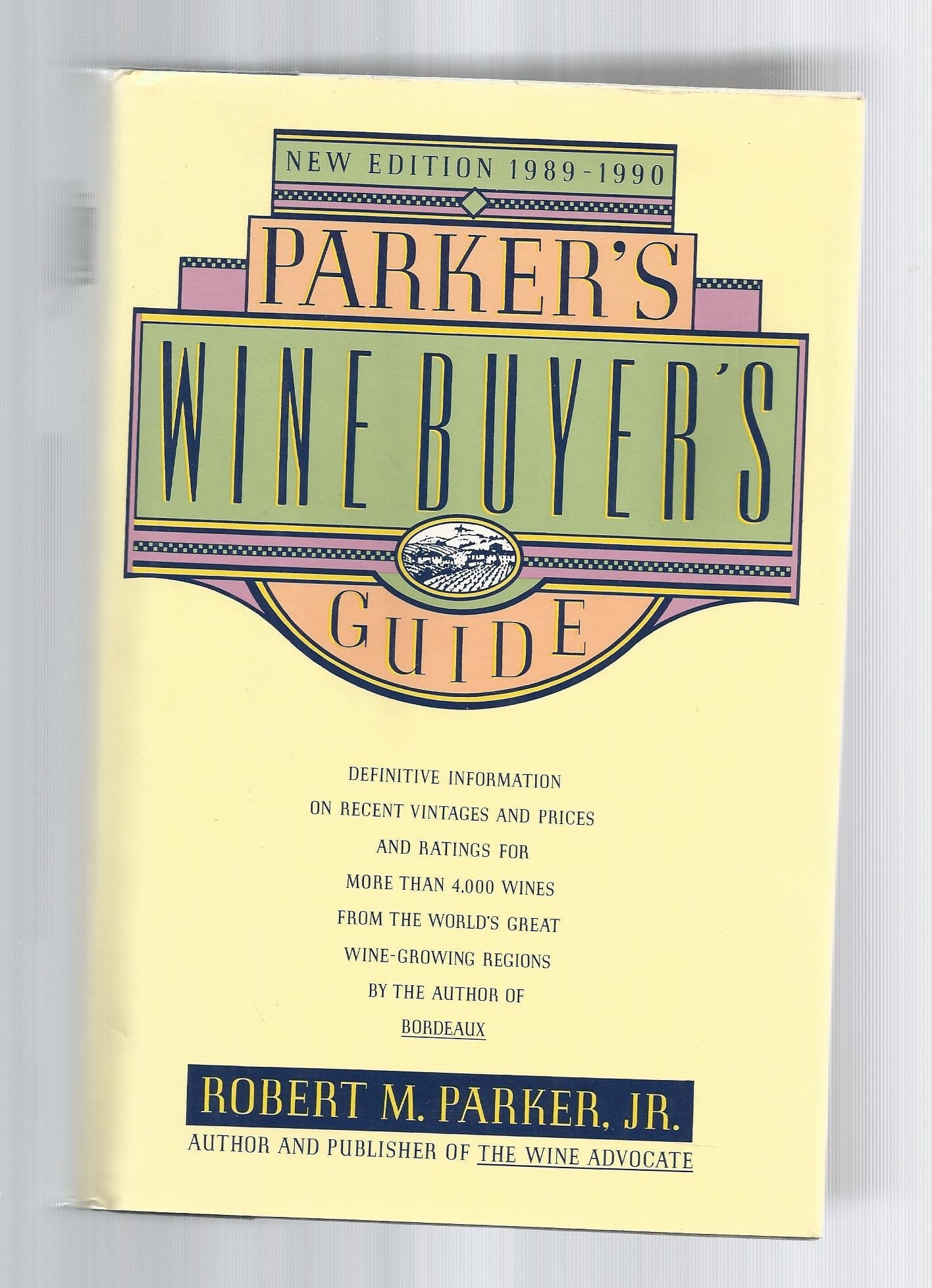 Parker's wine buyer's guide Books