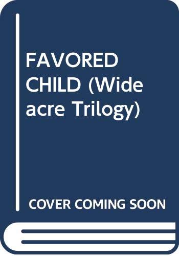 The Favored Child (Wideacre Trilogy, Band 2) Historical Fiction