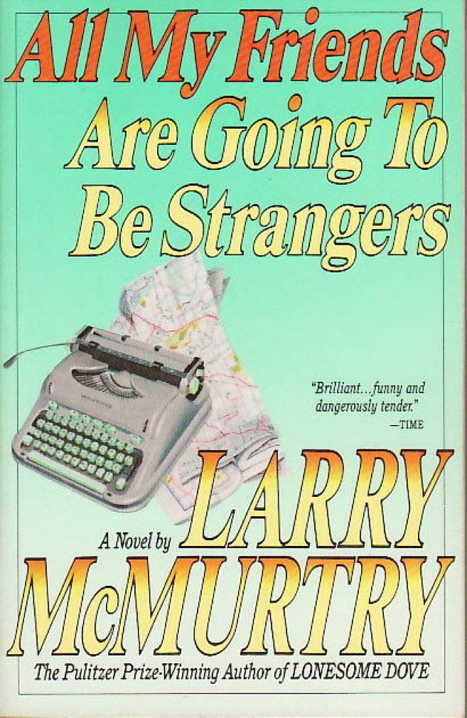 ALL MY FRIENDS ARE GOING TO BE STRANGERS Contemporary literature