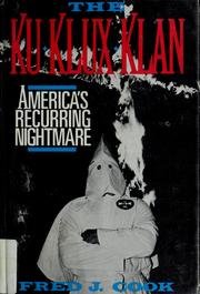 The Ku Klux Klan: America's Recurring Nightmare Books