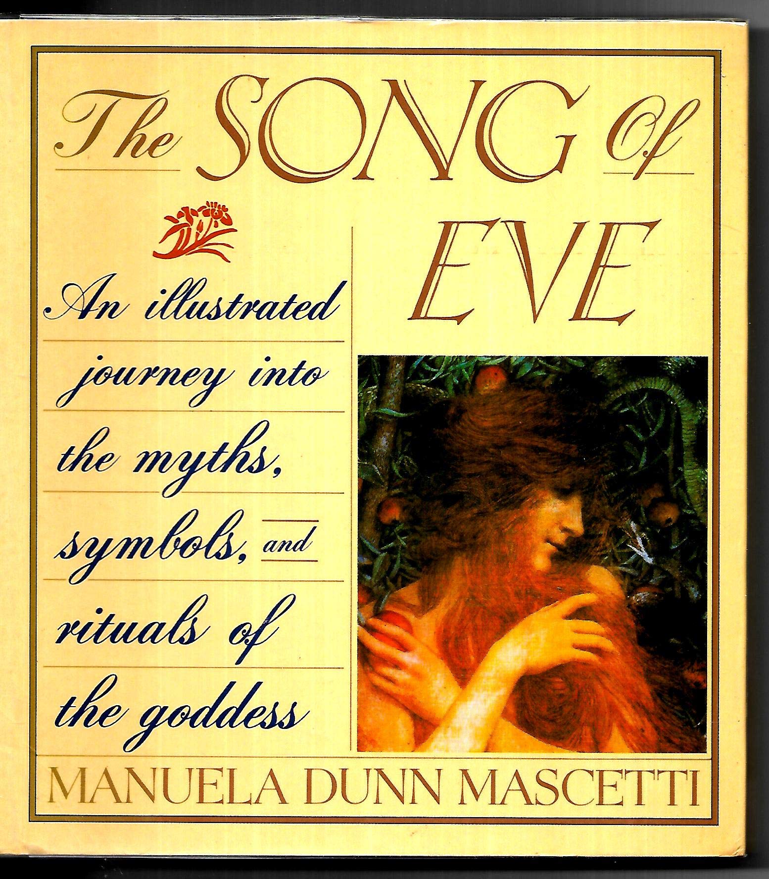 The Song of Eve: Mythology and Symbols of the Goddess Books
