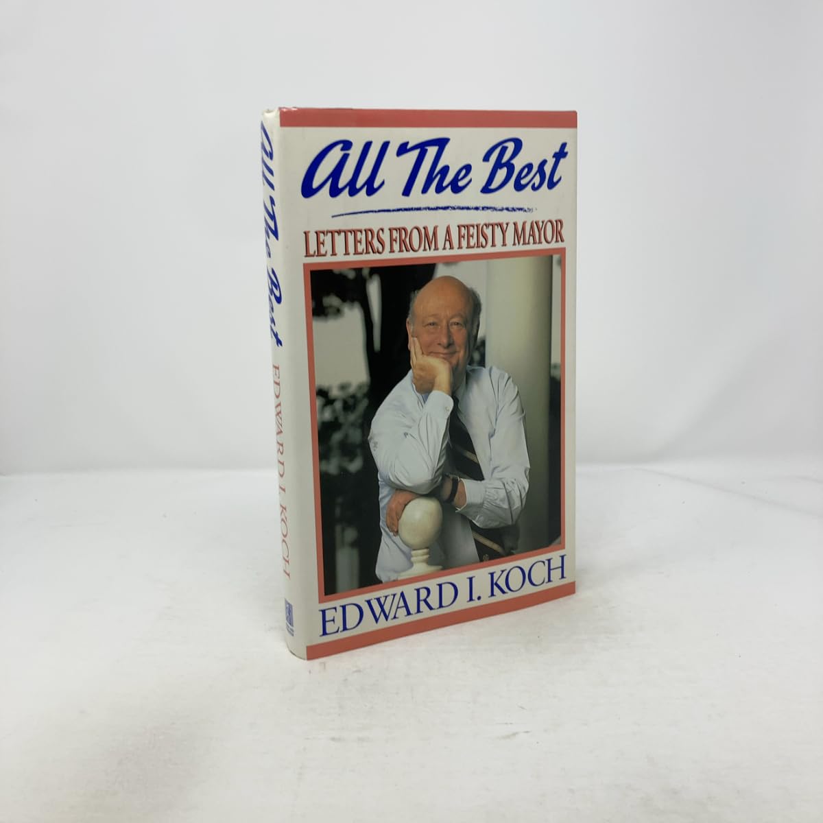 ALL THE BEST: My Life in Letters and Other Writings Politics & History