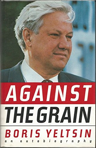Against the Grain: An Autobiography Politics & History