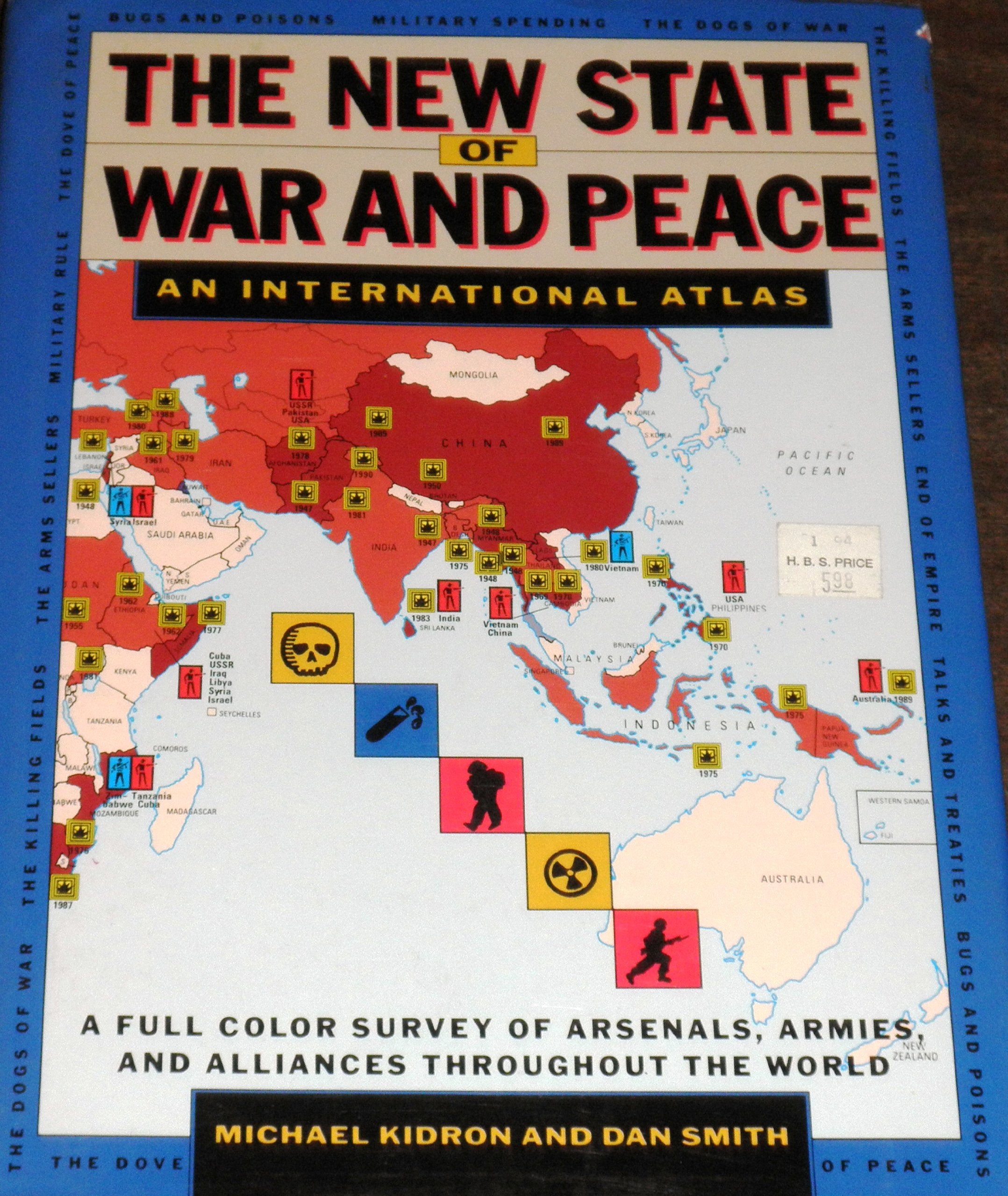 The New State of War and Peace: An International Atlas : A Full Color Survey of Arsenals, Armies and Alliances Throughout the World book