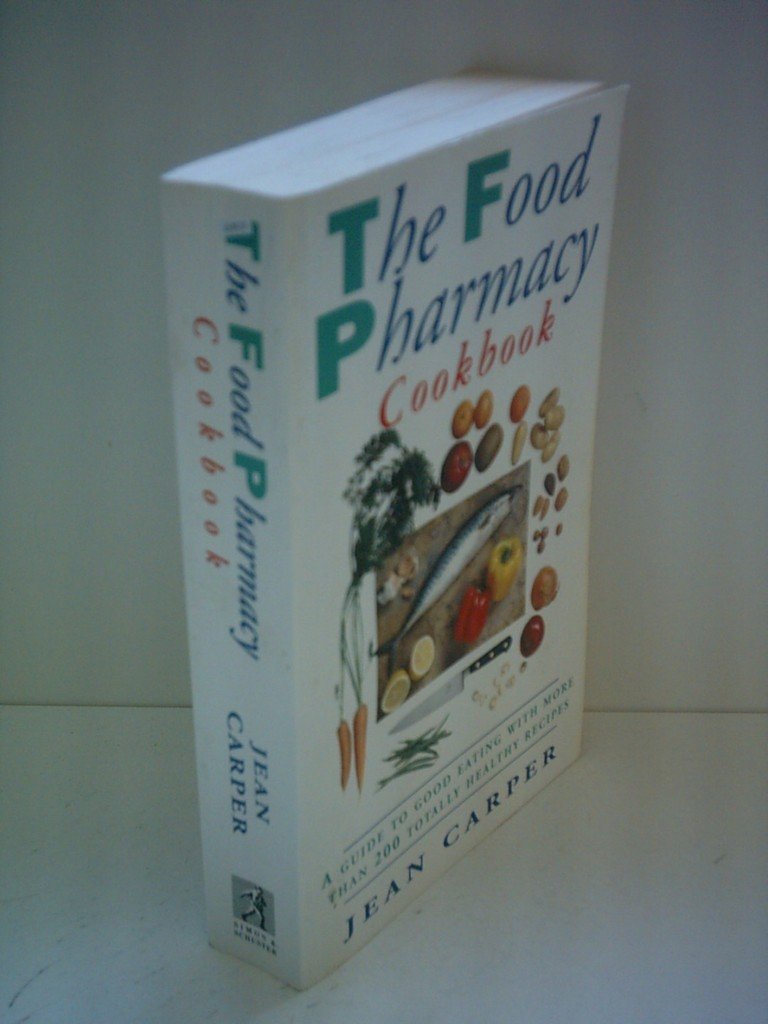 The Food Pharmacy Cookbook Medicine