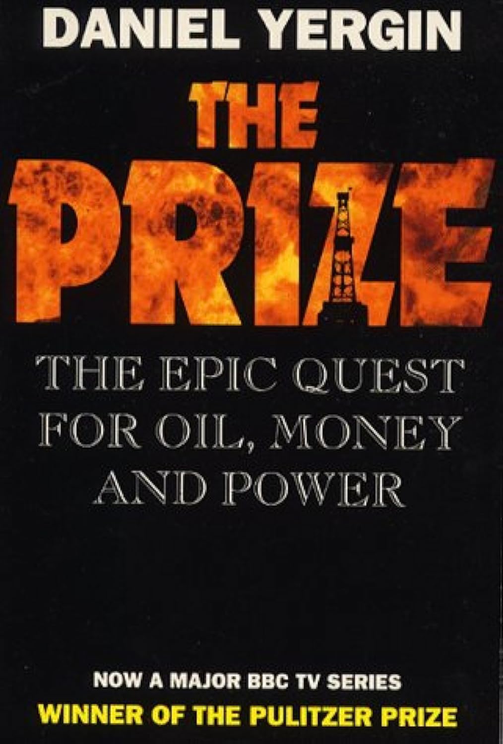 The Prize: Epic Quest for Oil, Money and Power Business, Finance & Career