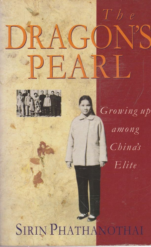The Dragon's Pearl: Growing Up Among China's Elite Politics & Society
