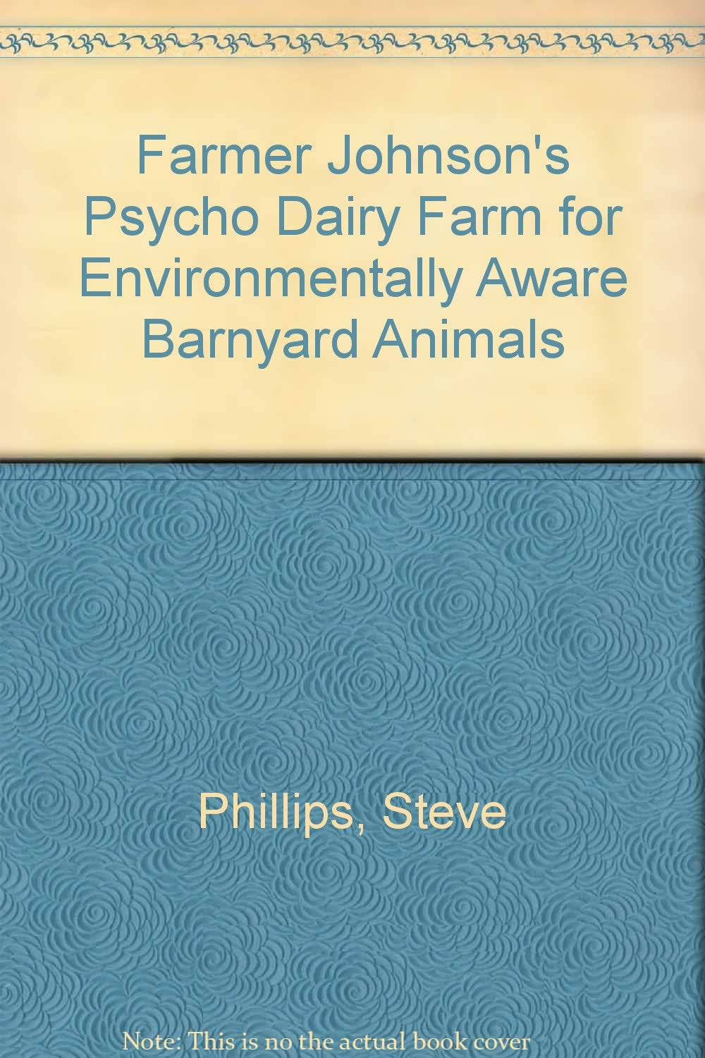 Farmer Johnson's Psycho Dairy Farm for Environmentally Aware Barnyard Animals Horror & Mystery