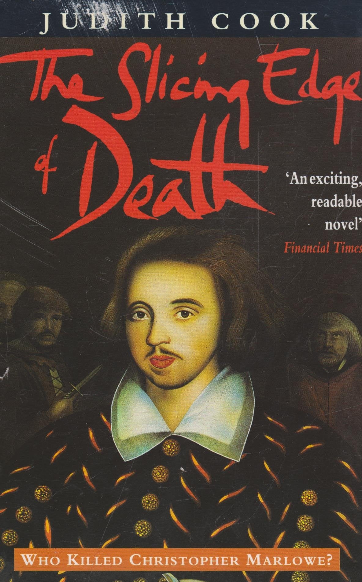 The Slicing Edge of Death: Who Killed Christopher Marlowe? Contemporary literature