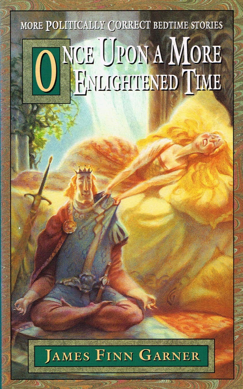 Once Upon a More Enlightened Time: More Politically Correct Bedtime Stories Essays & Short Stories