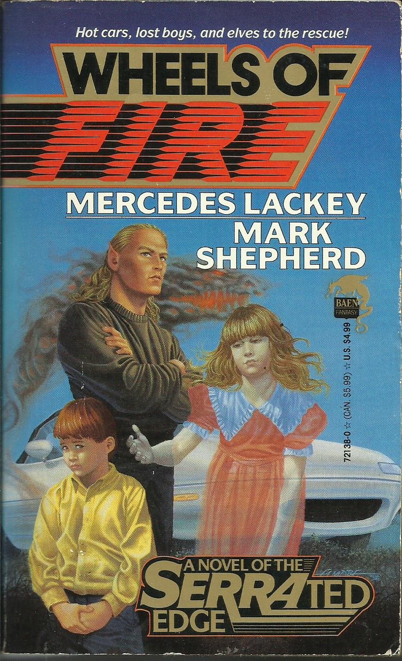 Wheels of Fire (The Serrated Edge) Urban Fantasy