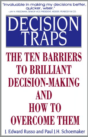 Decision Traps: Ten Barriers to Brilliant Decision-Making and How to Overcome Them Business, Finance & Career