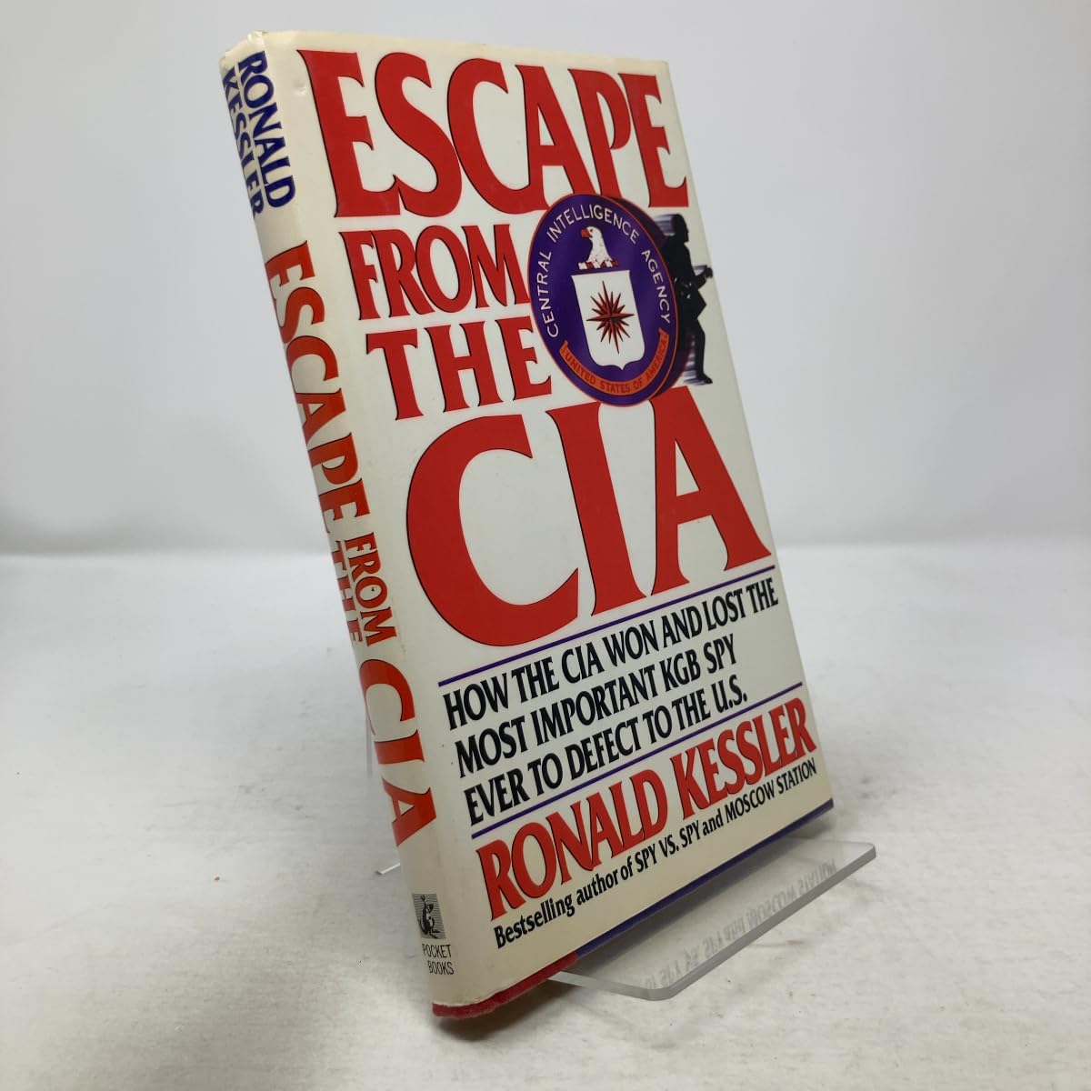 Escape from the CIA: How the CIA Won and Lost the Most Important KGB Spy Ever to Defect to the U.S. Politics & History