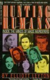 Hunting Humans: Inside the Minds of Mass Murderers Law