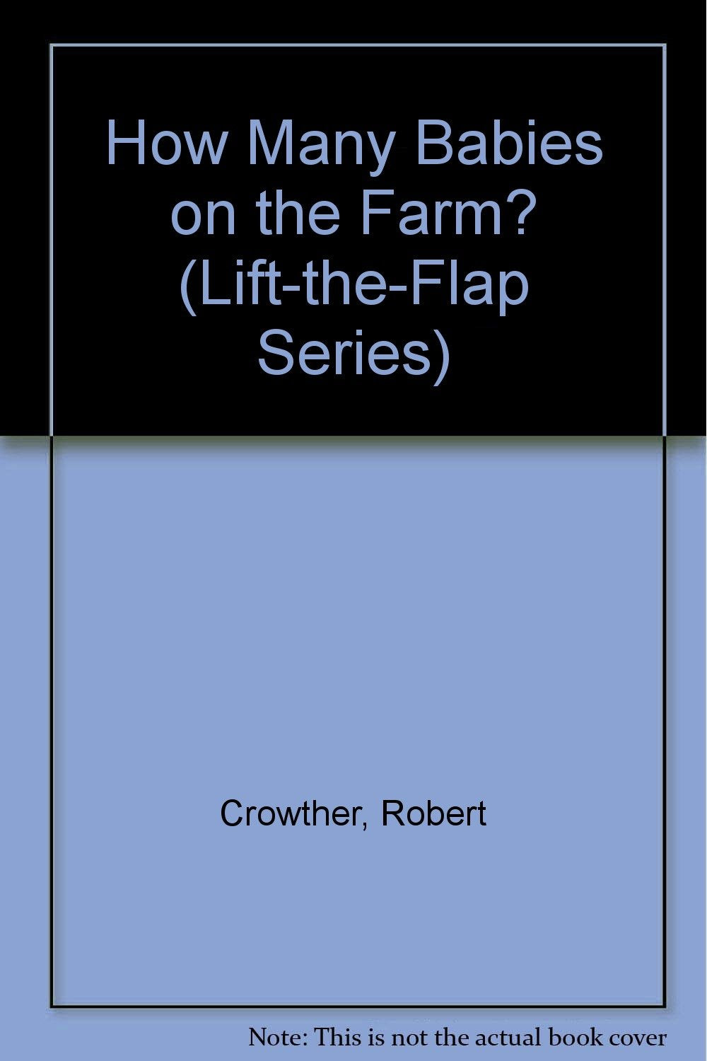 How Many Babies on the Farm? (Lift-The-Flap Series) Non-fiction