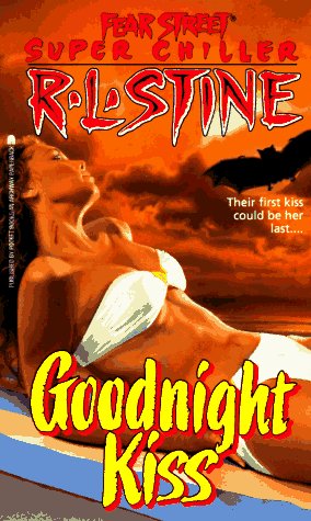 GOODNIGHT KISS (FEAR STREET SUPERCHILLER 3) Horror & Mystery