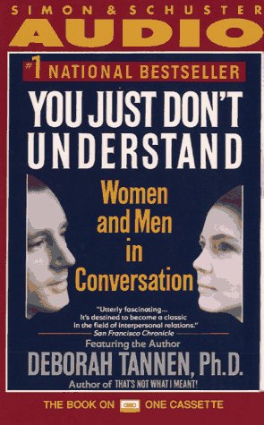 You Just Don't Understand: Women and Men in Conversation Learning & Reference