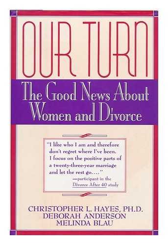 Our Turn: The Good News About Women and Divorce book
