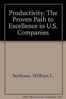 Productivity: The American Advantage : How 50 U.S. Companies Are Regaining the Competitive Edge book