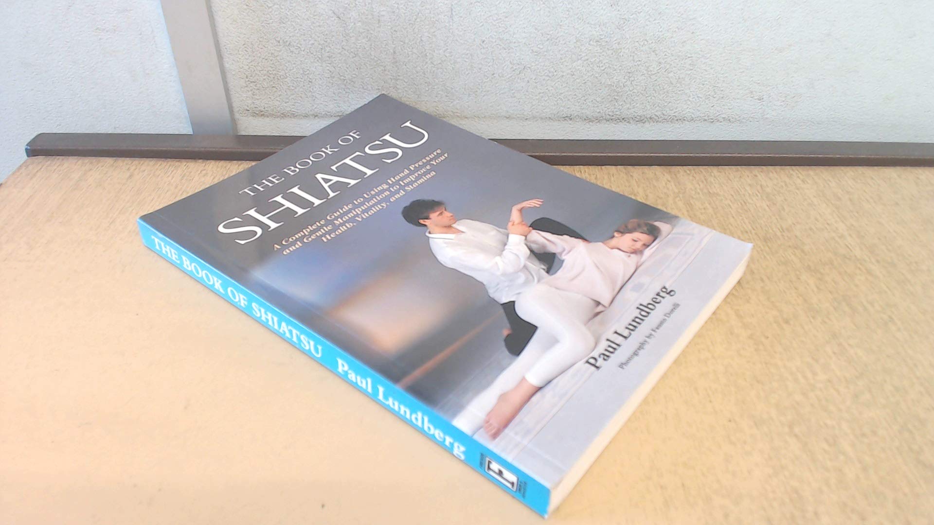 The Book of Shiatsu Health, Nutrition & Fitness
