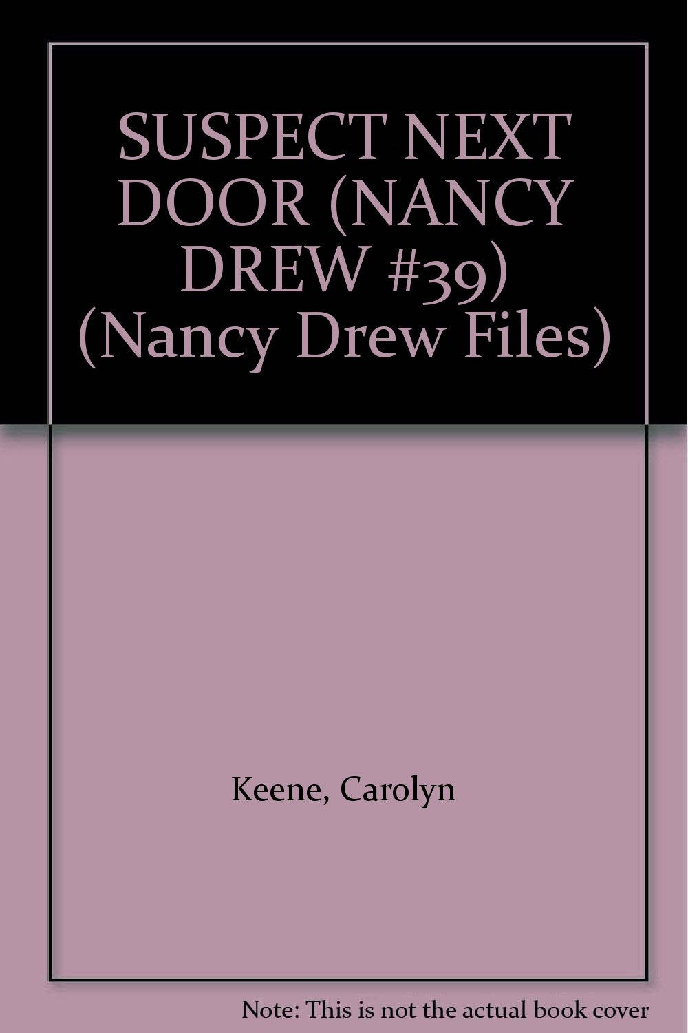 SUSPECT NEXT DOOR (NANCY DREW #39) Novels & Short Stories