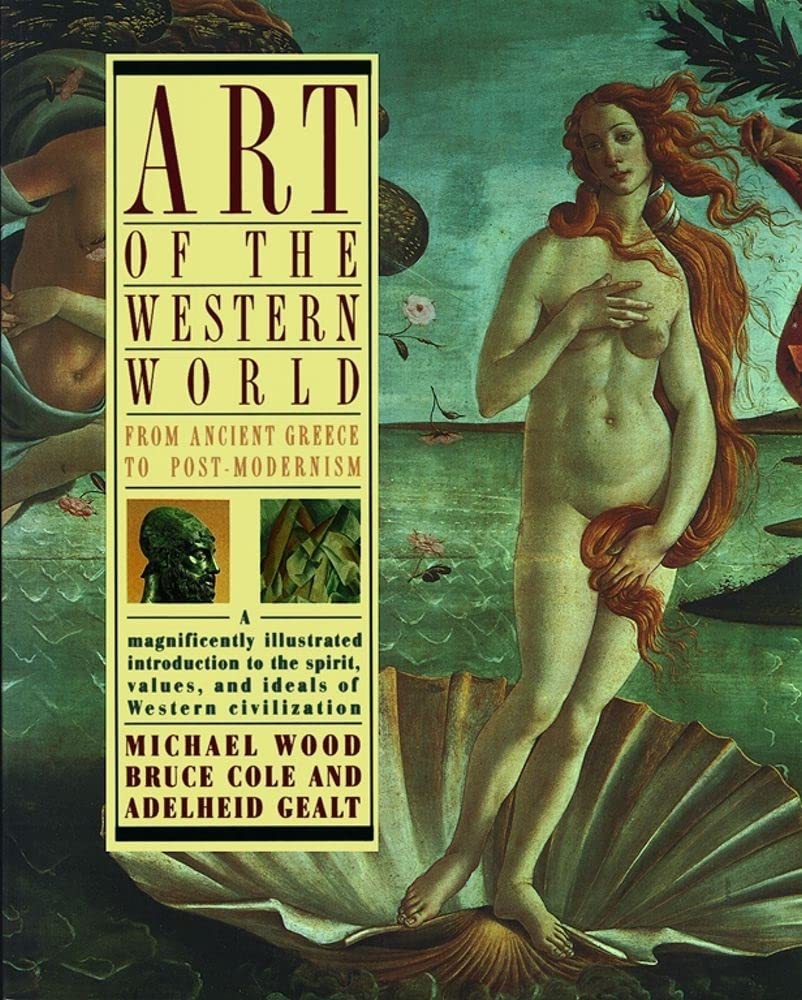 Art of the Western World: From Ancient Greece to Post-Modernism book