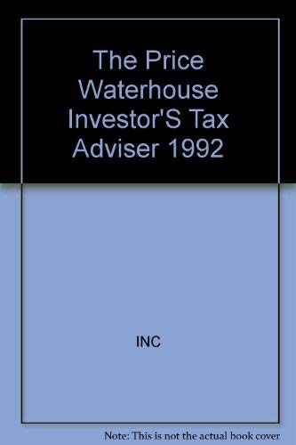 The Price Waterhouse Investor'S Tax Adviser 1992 book
