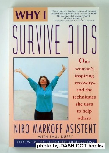 Why I Survive AIDS by Niro Markoff Asistent Books
