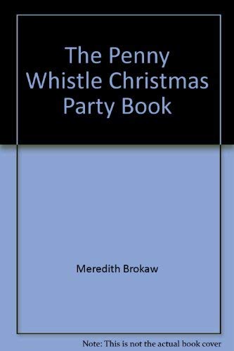 PENNY WHISTLE CHRISTMAS PARTY BK:INC HANUKKAH, NW YRS & 12TH NIT FAMLY PARTIES Parents & Children