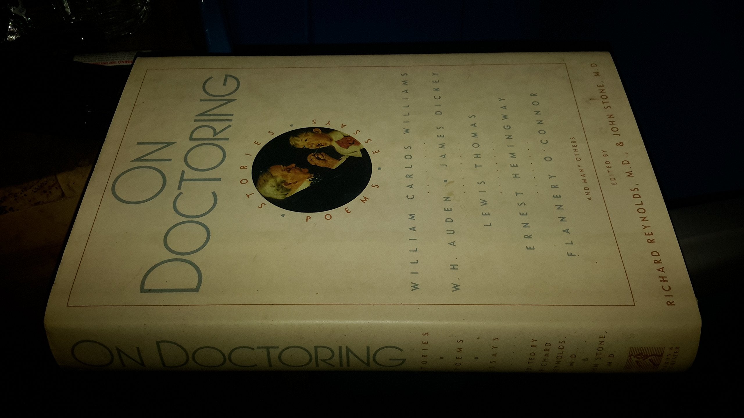 On Doctoring: Stories, Poems, Essays Books