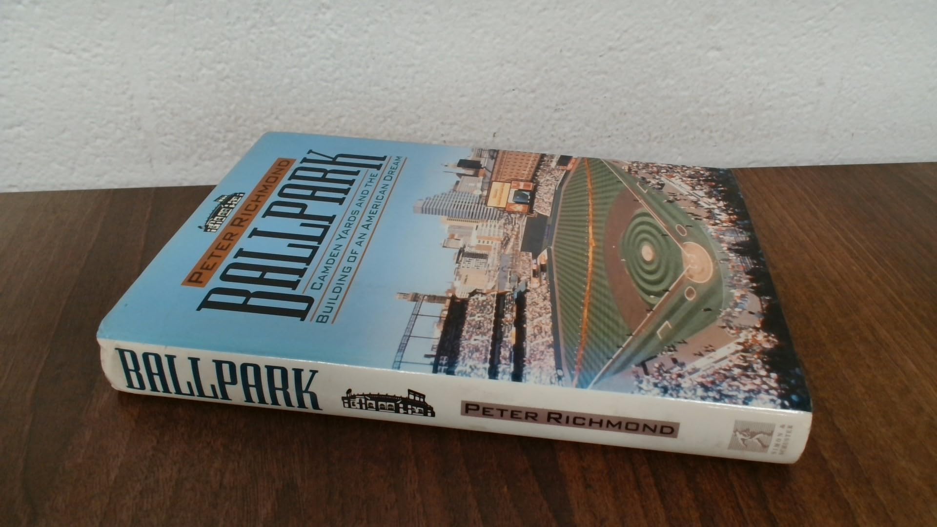 Ballpark: Camden Yards and the Building of an American Dream Politics & History