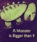 Product Image: A Monster Is Bigger Than 9