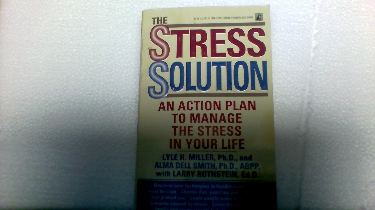 The Stress Solution: An Action Plan to Manage the Stress in Your Life Books