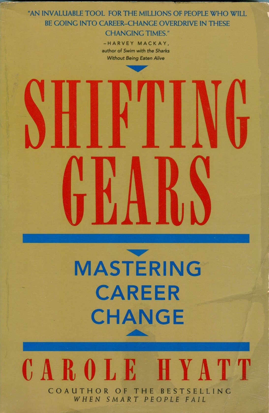 Shifting Gears: How to Master Career Change and Find the Work That's Right for You Business, Finance & Career