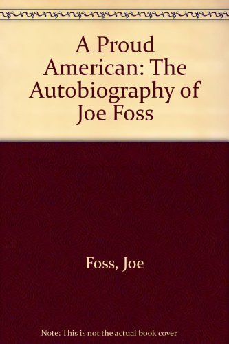 A Proud American: The Autobiography of Joe Foss Books