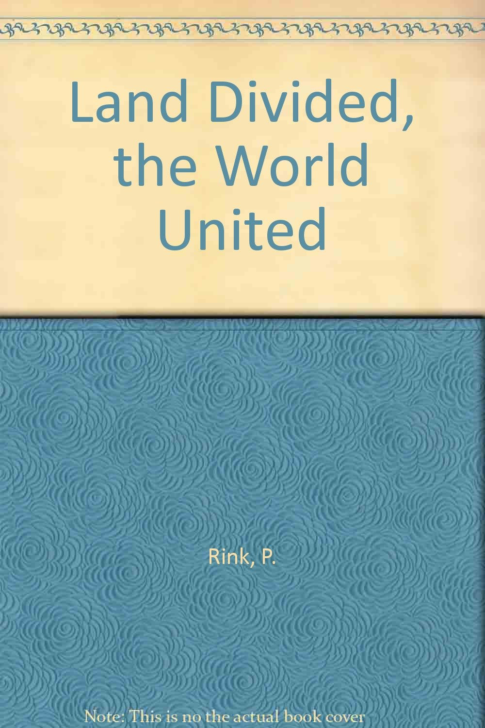 Land Divided, the World United Books
