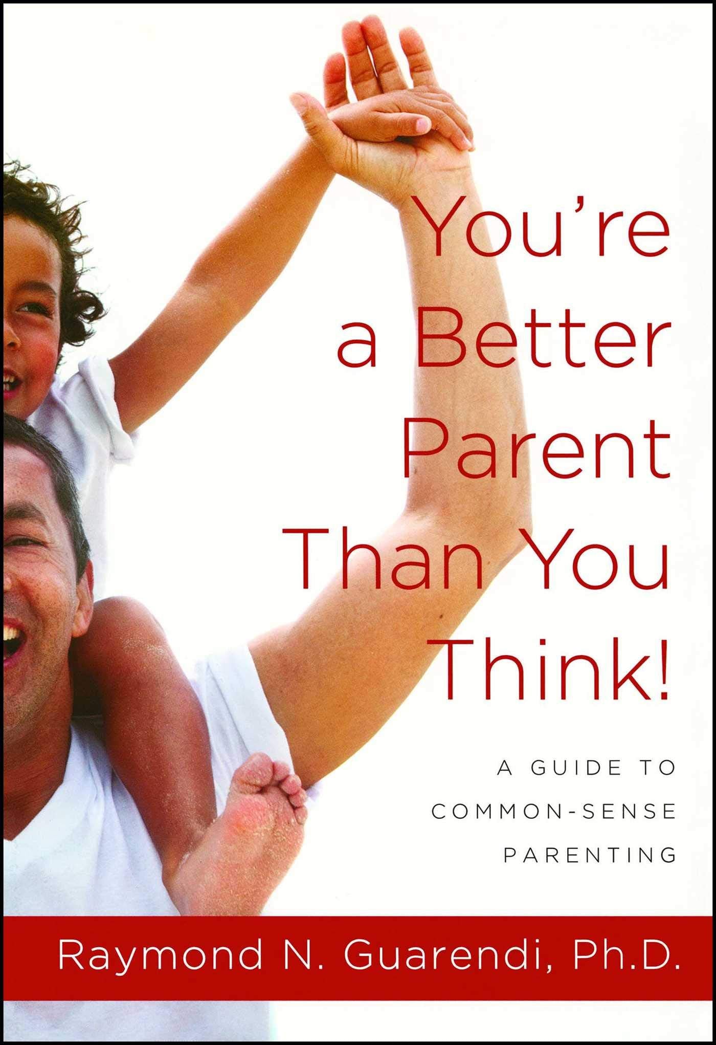 You're a Better Parent Than You Think! book