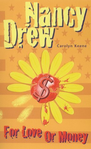 For Love or Money (Nancy Drew Mystery S.) Fiction