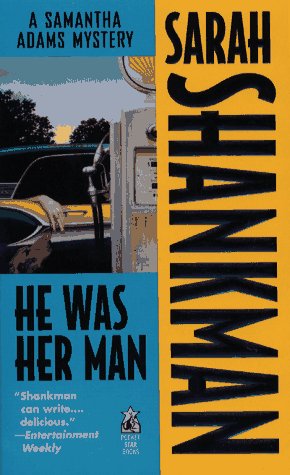 He Was Her Man: A Samantha Adams Mystery Detective & CSI