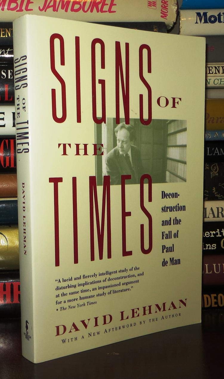 Signs of the Times: Destruction and the Fall of Paul De Man Philosophy